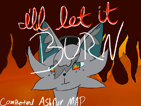 ★ I'll Let It Burn TNE★