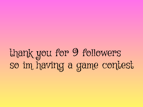 9 follower contest