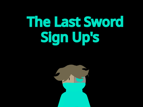 The Last Sword signup