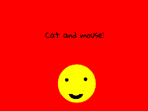 Cat 'n' Mouse!