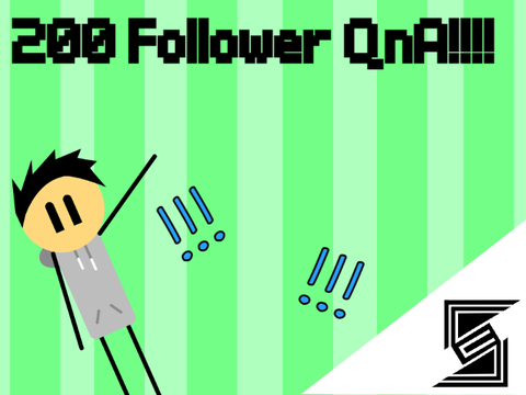 200 follower QnA!!