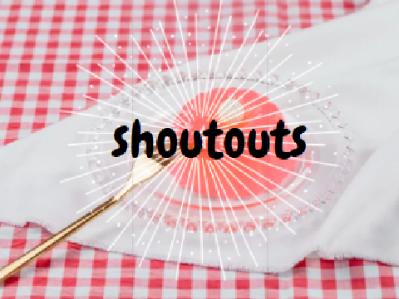 Shoutouts