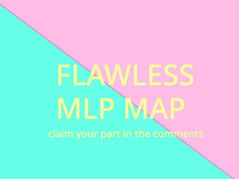 Flawless MLP - [OPEN] MAP