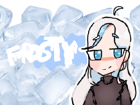+ Frosty +
