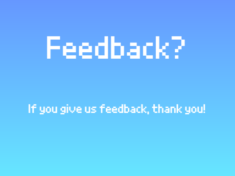 Feedback!