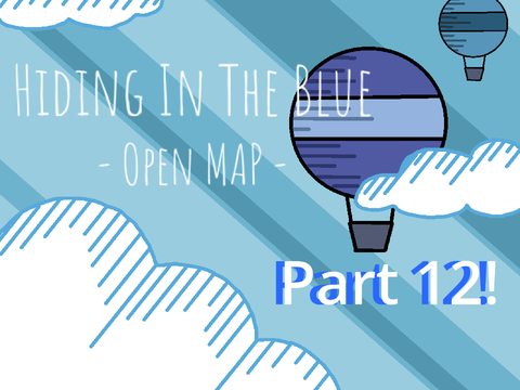Hiding in the Blue part 12