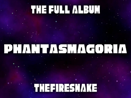 Phantasmagoria | The Full Album