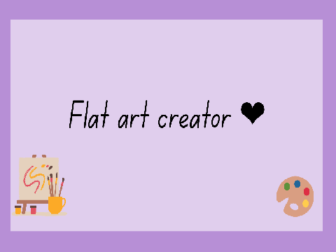 Flat art creator ❤