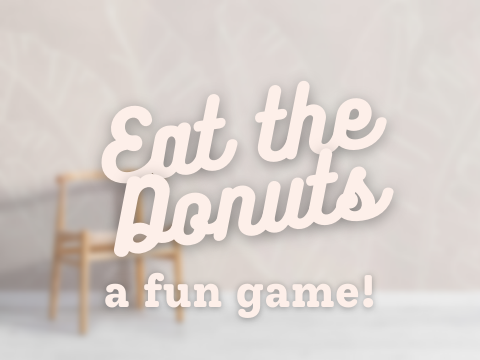 Eat the Donuts!
