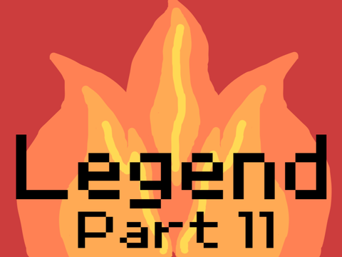 Legend Part 11