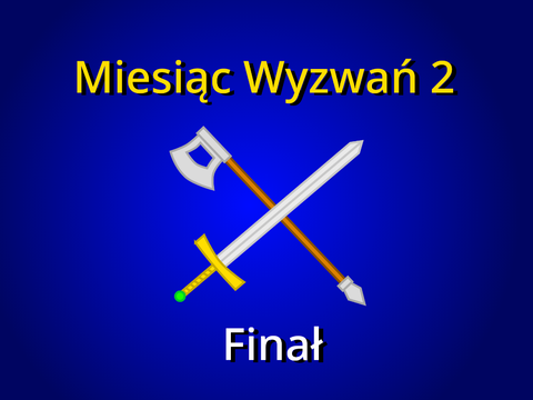 Finał | Miesiąc Wyzwań 2