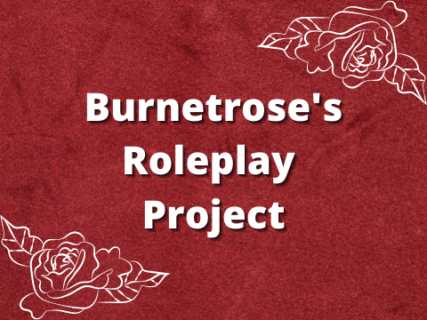 Burnetrose's Roleplay Project -TFCRP