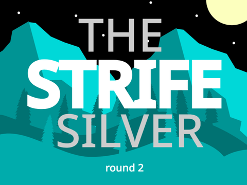 The Silver Strife Round 2!