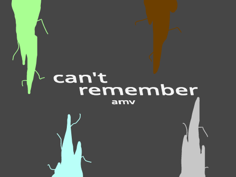 can't remember ~ amv