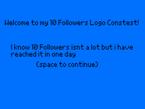 (CLOSED)10 Followers Logo Contest