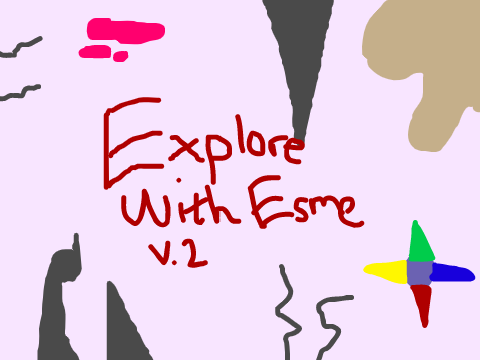 Explore with Esme v.2