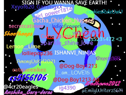 Sign if you wanna save Earth! remix remix remix remix remix remix remix remix remix remix rem… remix