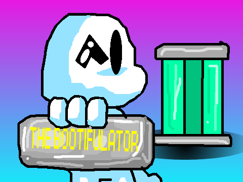 The Bootifulator!!! ft. Sellerboy
