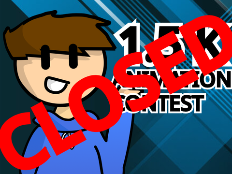 [CLOSED] 1.5K Animation Contest | HUGE PRIZES AVAILABLE!