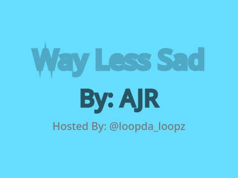 Way Less Sad - MAP - FULL