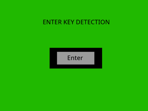 ENTER KEY DETECTION!!