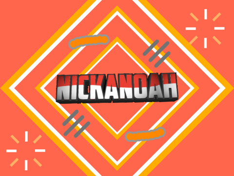 >> Nickanoah <<