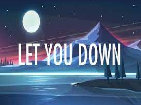  let you down NF remix