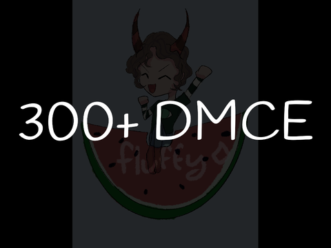 ✰ 300+ dmce ✰