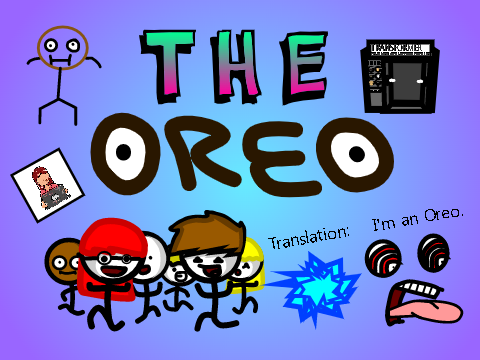 The Oreo... :P