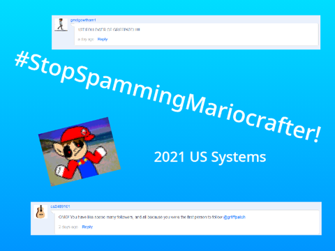 #StopSpammingMariocrafter!