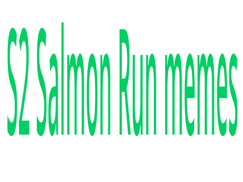 Splatoon 2 Salmon Run memes