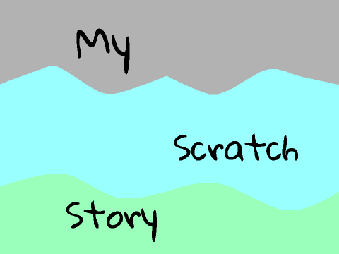 My Scratch Story