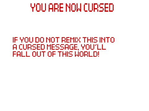 cursed message remix