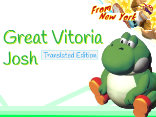 Big Yoshi's Exploshi - Google Translated