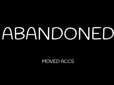 ABANDONED