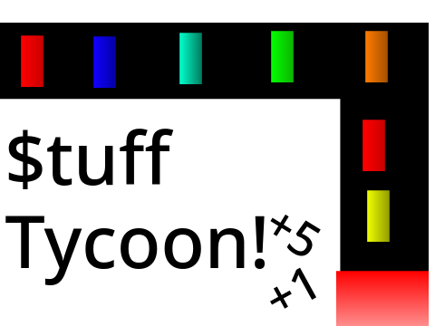 $tuff Tycoon!