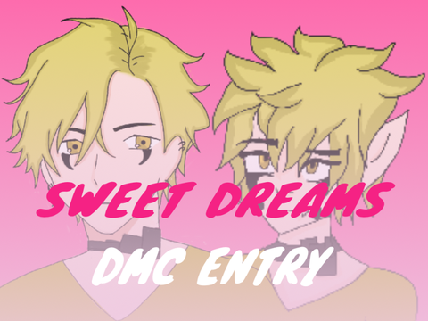Sweet Dreams || DMCE