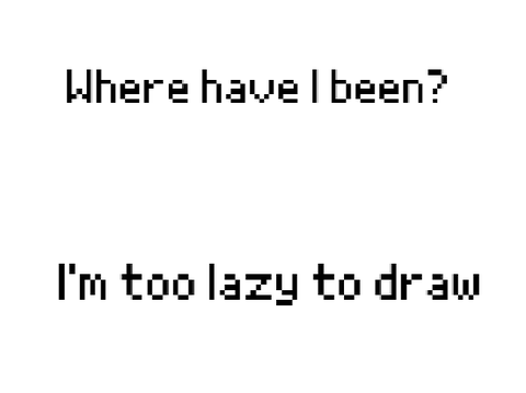 Where Have I Been? || Update and Such