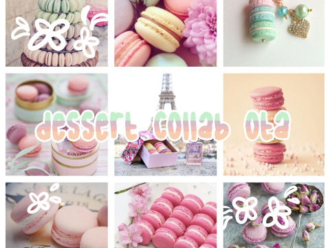 ☆ - - - Open . Dessert Collab OTA with @Lavender_milk