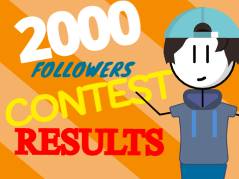 2000 FOLLOWERS CONTEST RESULTS!