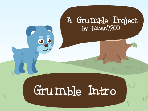 Grumble Intro