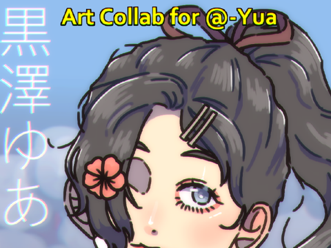 "Art Collab for Yua" || entry ☆