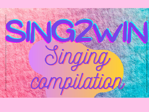 Sing2win singing complation