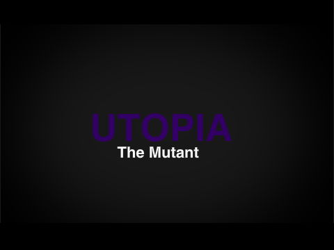 Utopia™-The Mutant ANNIVERSARY EDITION