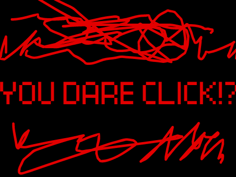 DoNt cLICk