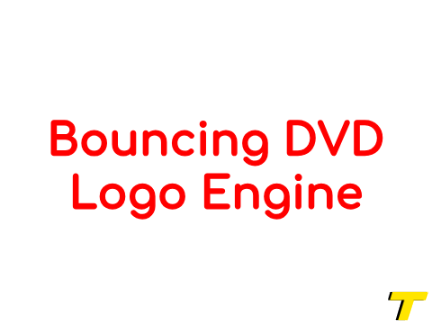 -Bouncing DVD logo engine-