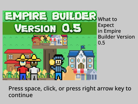 Empire Builder 0.5 Preview