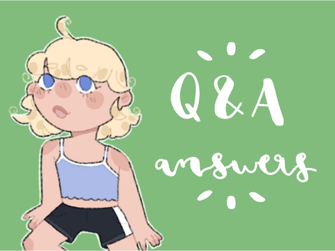 Q&A answers!  