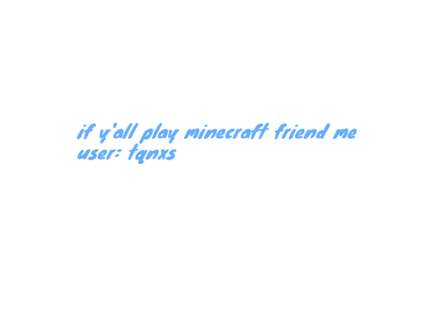 friend me in minecraft