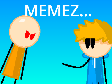 MEMEZ...